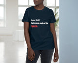Women’s 'Get more out of life' T-shirt 🇦🇺