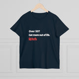 Women’s 'Get more out of life' T-shirt 🇦🇺