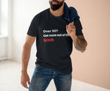 Men's 'Get more out of life' T-shirt 🇦🇺