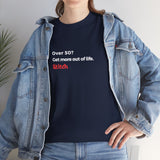 Unisex 'Get more out of life' T-Shirt