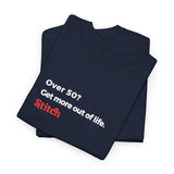 Unisex 'Get more out of life' T-Shirt
