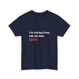 Unisex 'Saving Lives' T-Shirt